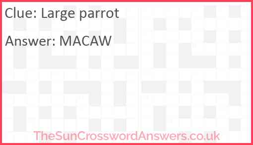 Large parrot crossword clue TheSunCrosswordAnswers co uk