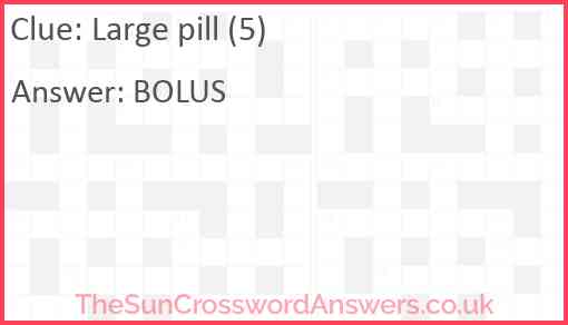 Large pill (5) Answer