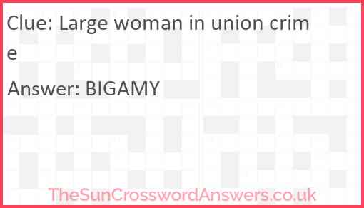 Large woman in union crime Answer