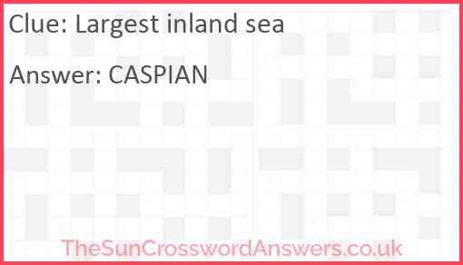 Largest inland sea Answer