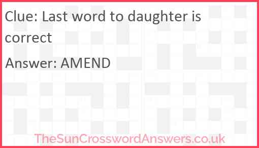 Last word to daughter is correct Answer