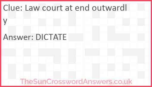 Law court at end outwardly Answer