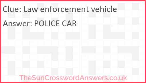 Law enforcement vehicle Answer