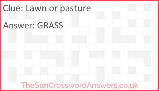 Lawn or pasture Answer