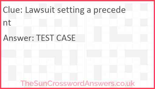 Lawsuit setting a precedent Answer