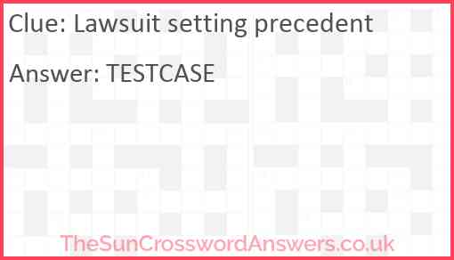 Lawsuit setting precedent Answer