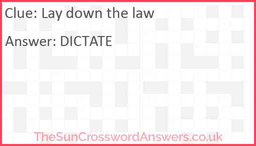 Lay down the law Answer