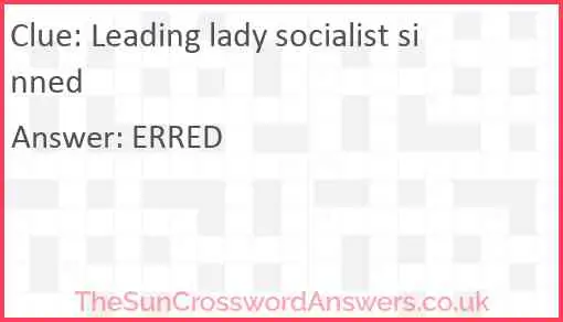 Leading lady socialist sinned Answer