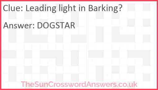 Leading light in Barking? Answer