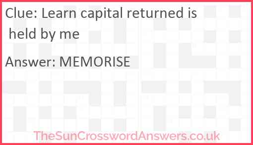 Learn capital returned is held by me Answer