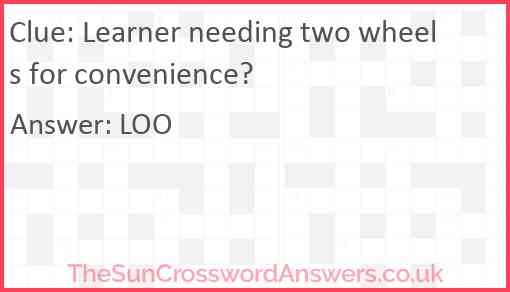 Learner needing two wheels for convenience? Answer