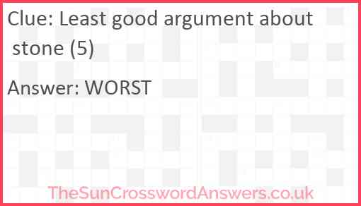 Least good argument about stone (5) Answer