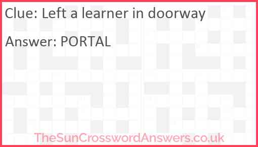 Left a learner in doorway Answer