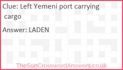 Left Yemeni port carrying cargo Answer