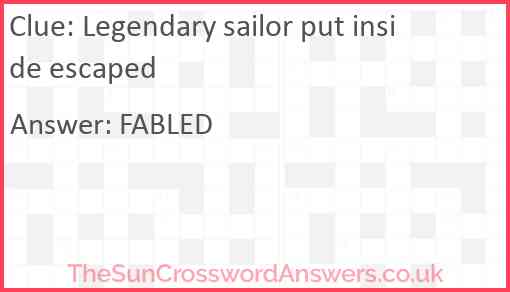Legendary sailor put inside escaped Answer