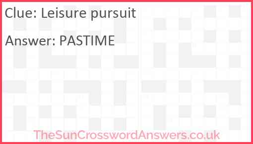 Leisure pursuit Answer