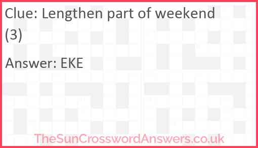 Lengthen part of weekend (3) Answer