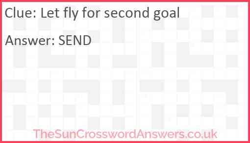 Let fly for second goal Answer