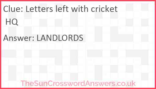 Letters left with cricket HQ Answer