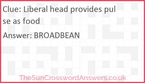 Liberal head provides pulse as food Answer