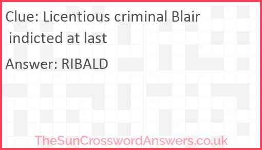 Licentious criminal Blair indicted at last Answer