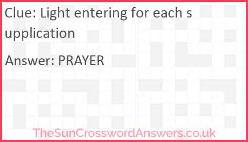 Light entering for each supplication Answer