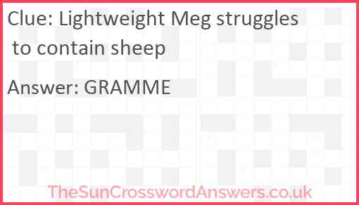 Lightweight Meg struggles to contain sheep Answer