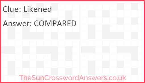 Likened crossword clue TheSunCrosswordAnswers co uk
