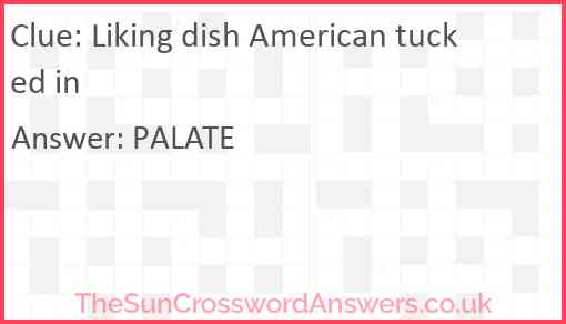 Liking dish American tucked in Answer