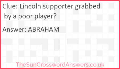Lincoln supporter grabbed by a poor player? Answer