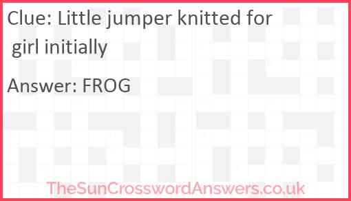 Little jumper knitted for girl initially Answer