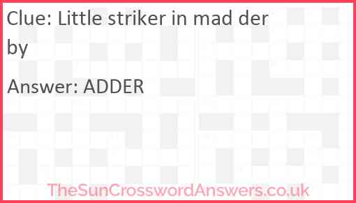 Little striker in mad derby Answer