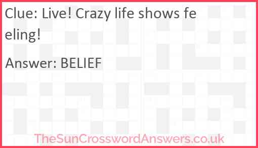 Live! Crazy life shows feeling! Answer