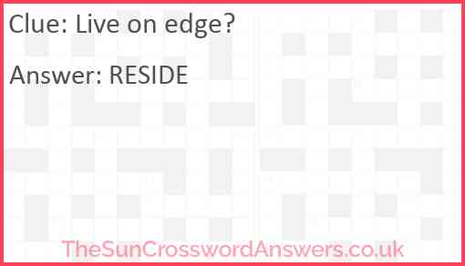 Live on edge? Answer