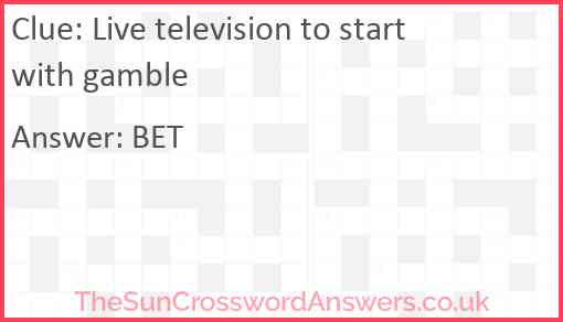 Live television to start with gamble Answer