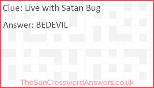 Live with Satan Bug Answer