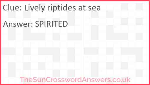 Lively riptides at sea Answer