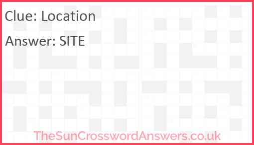 Location crossword clue TheSunCrosswordAnswers co uk