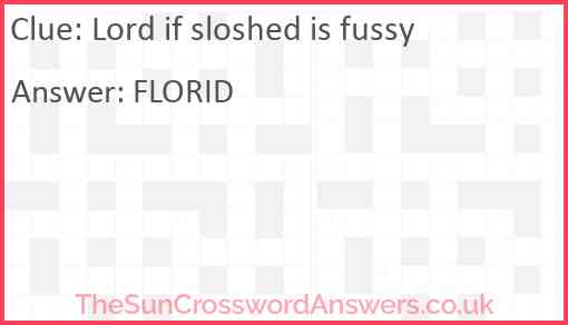 Lord if sloshed is fussy Answer
