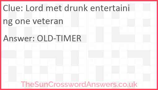 Lord met drunk entertaining one veteran Answer
