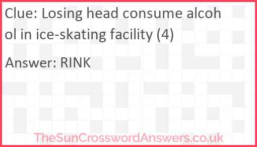 Losing head consume alcohol in ice-skating facility (4) Answer
