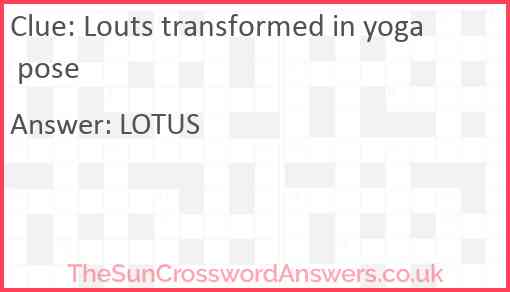 Louts transformed in yoga pose Answer