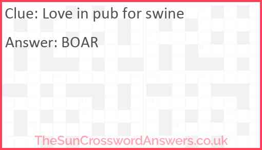 Love in pub for swine Answer
