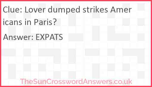 Lover dumped strikes Americans in Paris? Answer
