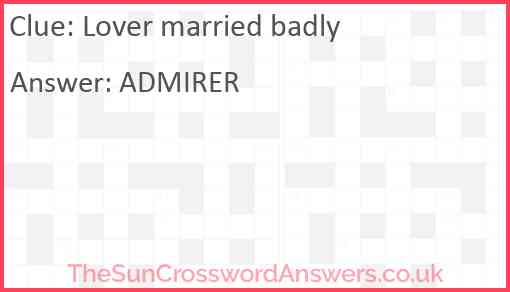 Lover married badly Answer