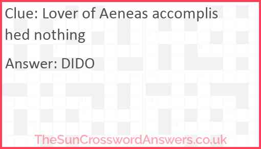 Lover of Aeneas accomplished nothing Answer