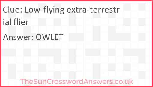 Low-flying extra-terrestrial flier Answer
