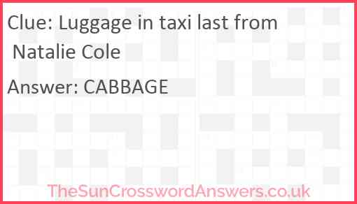 Luggage in taxi last from Natalie Cole Answer