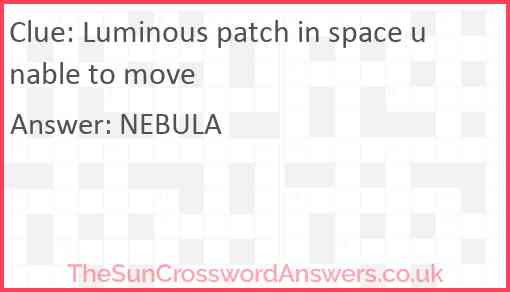 Luminous patch in space unable to move Answer