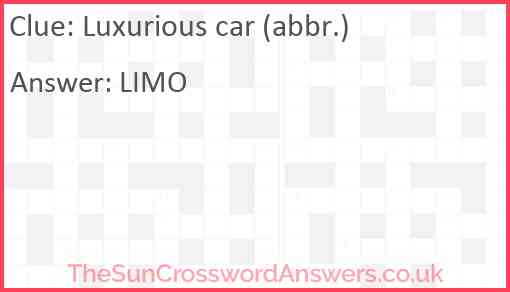 Luxurious car (abbr.) Answer
